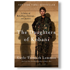 Book cover of The Daughters of Kobani by Gayle Tzemach Lemmon. Courtesy Penguin Random House